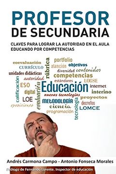portada Profesor de Secundaria: Claves para lograr la autoridad en el aula educando por competencias