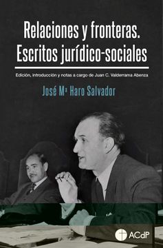 portada Relaciones y Fronteras. Escritos Jurídico-Sociales: Edición, Introducción y Notas a Cargo de Juan c. Valderrama Abenza: 10 (General Acdp)