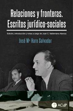 portada Relaciones y Fronteras. Escritos Jurídico-Sociales: Edición, Introducción y Notas a Cargo de Juan c. Valderrama Abenza: 10 (General Acdp) (in Spanish)