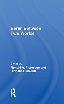 portada Berlin Between two Worlds (en Inglés)
