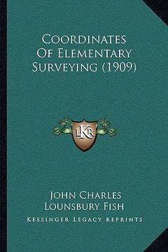 portada coordinates of elementary surveying (1909) (in English)