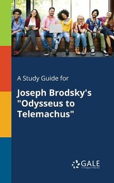 portada A Study Guide for Joseph Brodsky's "Odysseus to Telemachus" (en Inglés)
