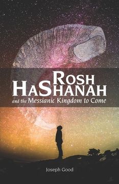 portada Rosh HaShanah and The Messianic Kingdom To Come (en Inglés)