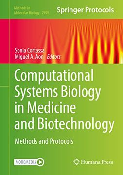 portada Computational Systems Biology in Medicine and Biotechnology: Methods and Protocols (Methods in Molecular Biology, 2399) (en Inglés)