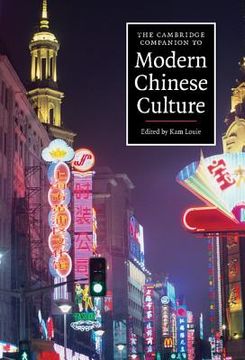 portada The Cambridge Companion to Modern Chinese Culture Hardback: 0 (Cambridge Companions to Culture) (en Inglés)