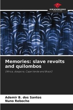 portada Memories: slave revolts and quilombos