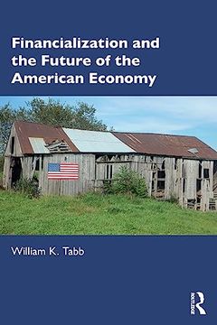 portada Financialization and the Future of the American Economy (en Inglés)
