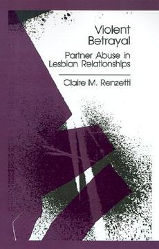 portada violent betrayal: partner abuse in lesbian relationships (en Inglés)