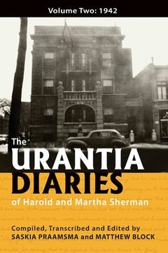 portada The Urantia Diaries of Harold and Martha Sherman: Volume Two: 1942