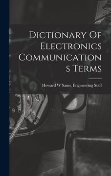 portada Dictionary Of Electronics Communications Terms (en Inglés)