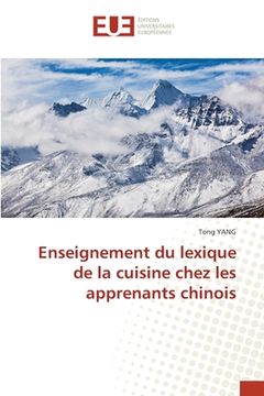 portada Enseignement du lexique de la cuisine chez les apprenants chinois (en Francés)