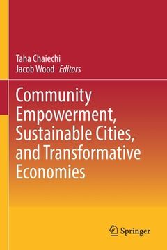 portada Community Empowerment, Sustainable Cities, and Transformative Economies 