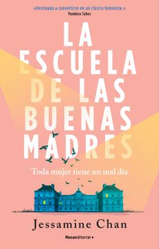 portada ESCUELA DE LAS BUENAS MADRES, LA (in Spanish)