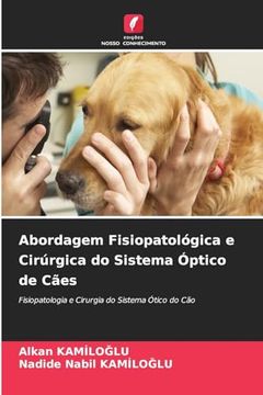portada Abordagem Fisiopatológica e Cirúrgica do Sistema Óptico de Cães (en Portugués)