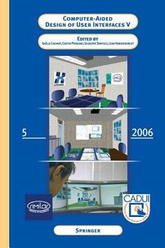 portada Computer-Aided Design of User Interfaces V: Proceedings of the Sixth International Conference on Computer-Aided Design of User Interfaces Cadui '06 (6