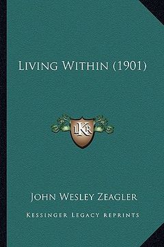 portada living within (1901) (en Inglés)