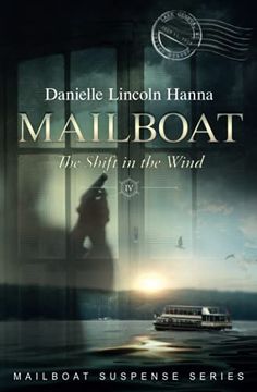 portada Mailboat iv: The Shift in the Wind: 4 (Mailboat Suspense) (en Inglés)