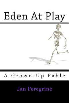 portada Eden At Play: A Grown-Up Fable (en Inglés)