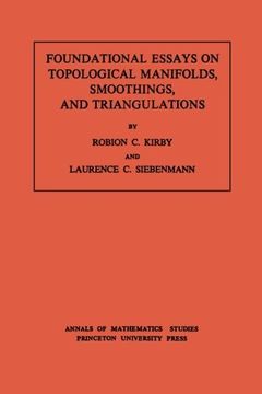 portada Foundational Essays on Topological Manifolds, Smoothings, and Triangulations (en Inglés)