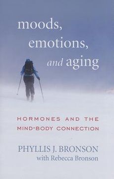 portada moods, emotions, and aging: hormones and the mind-body connection (en Inglés)