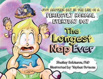 portada The Longest Nap Ever: Just Another Day in the Life of a Perfectly Normal Everyday Boy (in English)