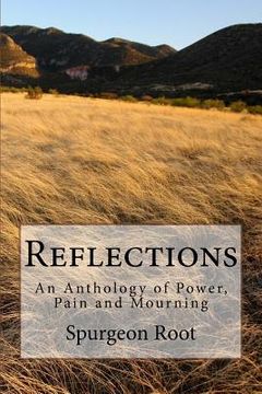 portada Reflections: An Anthology of Power, Pain and Mourning (en Inglés)