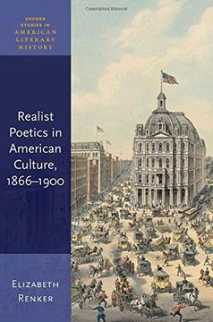 portada Realist Poetics in American Culture, 1866-1900 (Oxford Studies in American Literary History) (en Inglés)