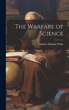 portada The Warfare of Science (en Inglés)