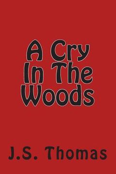 portada A Cry In The Woods (en Inglés)