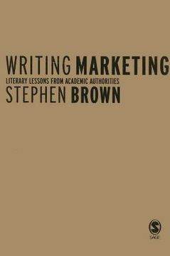 portada writing marketing: literary lessons from academic authorities (en Inglés)
