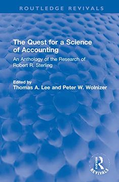 portada The Quest for a Science of Accounting: An Anthology of the Research of Robert r. Sterling (Routledge Revivals) (in English)
