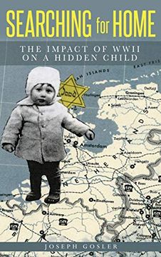portada Searching for Home: The Impact of Wwii on a Hidden Child (en Inglés)
