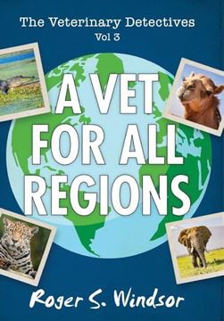 portada The Veterinary Detectives: A vet for all Regions