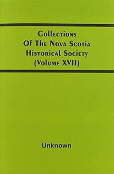 portada Collections of the Nova Scotia Historical Society (Volume Xvii) 