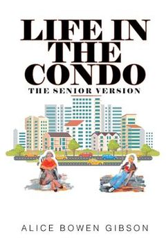 portada Life in the Condo: The Senior Version (in English)