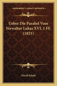 portada Ueber Die Parabel Vom Verwalter Lukas XVI, 1 FF. (1821) (en Alemán)