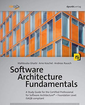 portada Software Architecture Fundamentals: A Study Guide for the Certified Professional for Software Architecture® - Foundation Level - Isaqb Compliant (en Inglés)