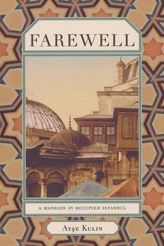 portada Farewell: A Mansion in Occupied Istanbul (Turkish Literature) (en Inglés)
