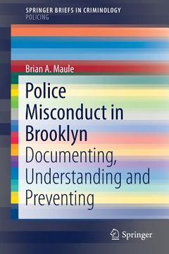 portada Police Misconduct in Brooklyn: Documenting, Understanding and Preventing