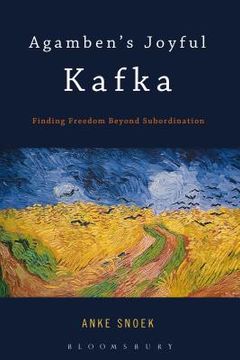 portada Agamben's Joyful Kafka: Finding Freedom Beyond Subordination (en Inglés)