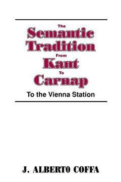 portada The Semantic Tradition From Kant to Carnap Paperback: To the Vienna Station 
