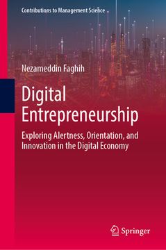 portada Digital Entrepreneurship: Exploring Alertness, Orientation, and Innovation in the Digital Economy (en Inglés)