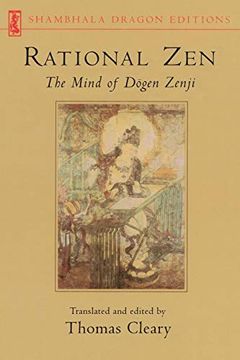 portada Rational Zen: The Mind of Dogen Zenji (Shambhala Dragon Editions) (in English)