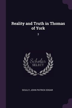portada Reality and Truth in Thomas of York: 3 (in English)