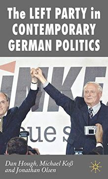 portada The Left Party in Contemporary German Politics (New Perspectives in German Political Studies) (en Inglés)