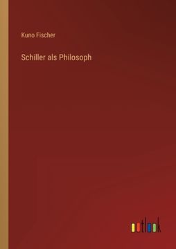 portada Schiller als Philosoph (en Alemán)
