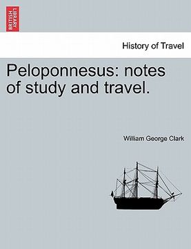 portada peloponnesus: notes of study and travel. (en Inglés)