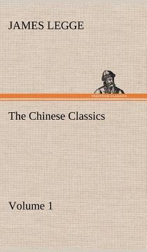 portada the chinese classics: with a translation, critical and exegetical notes, prolegomena and copious indexes (shih ching. english) - volume 1 (en Inglés)
