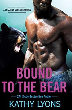 portada Bound to the Bear (Grizzlies Gone Wild) (in English)