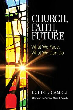 portada Church, Faith, Future: What We Face, What We Can Do (en Inglés)